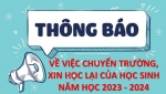 THÔNG BÁO VỀ VIỆC CHUYỂN TRƯỜNG, XIN HỌC LẠI CỦA HỌC SINH NĂM HỌC 2023 - 2024
